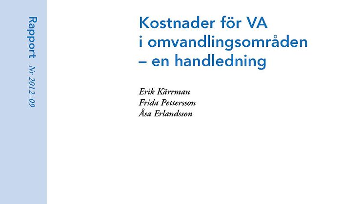 SVU-rapport 2012-09: Kostnader för VA i omvandlingsområden – en handledning