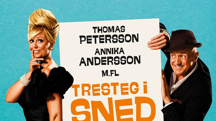 Succékomedin ”Tresteg i Snedsteg” med Annika Andersson och Thomas Petersson i huvudrollerna tar plats på Lisebergsteatern!