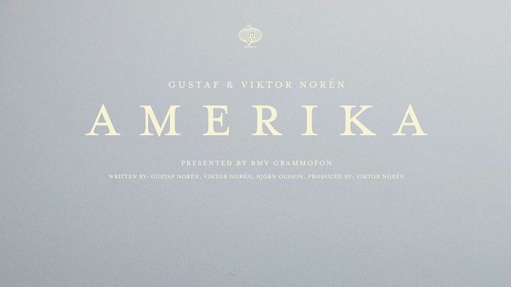 Gustaf & Viktor Norén släpper ny singel "Amerika" - Lyssna här!