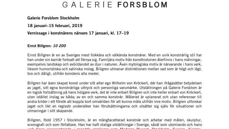 Galerie Forsblom presenterar med glädje Ernst Billgren och Veikko Hirvimäki