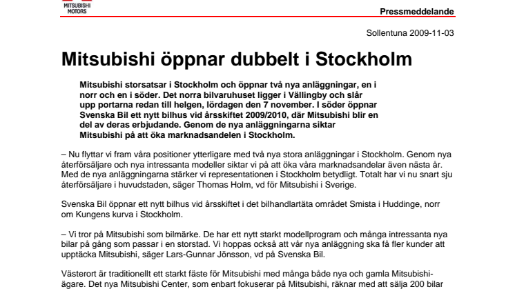 Mitsubishi öppnar dubbelt i Stockholm