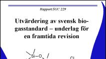 C SVU-rapport "C 2011-SGC229": Utvärdering av svensk biogasstandard – underlag för en framtida revision (avlopp)