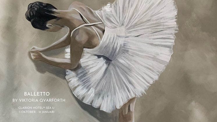 Baletto av Viktoria Qvarforth på Clarion Hotel Sea U