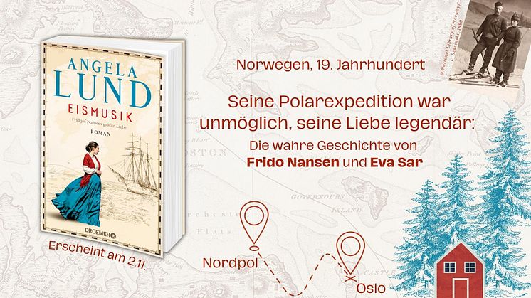 Arktische Kälte und ewiges Eis: Angela Lund erzählt die Liebesgeschichte von Polarforscher Frido Nansen und der Sängerin Eva Sar