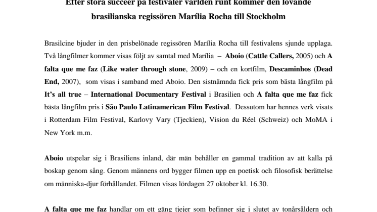 BRASILCINE SJUNDE UPPLAGA: Efter stora succéer på festivaler världen runt kommer den lovande brasilianska filmregissören Marília Rocha till Stockholm 