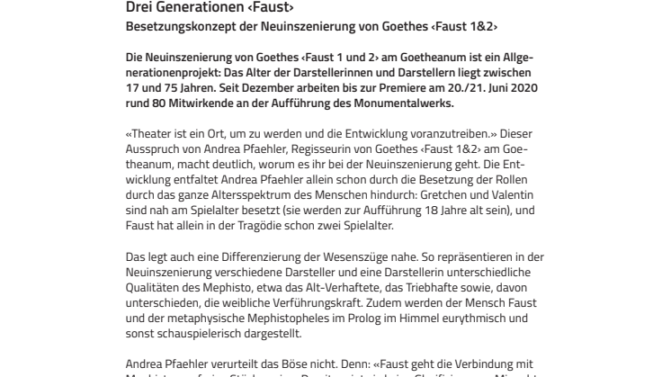 Drei Generationen ‹Faust›. Besetzungskonzept der Neuinszenierung von Goethes ‹Faust 1&2›