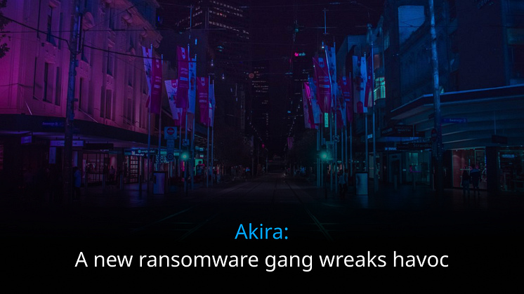 Akira: A new ransomware gang wreaks havoc