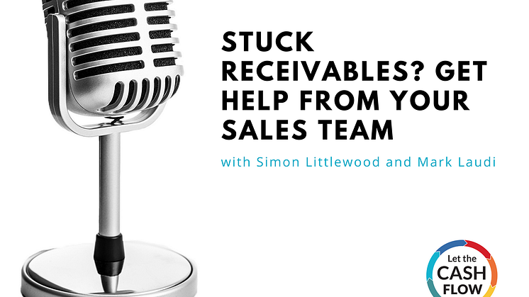 Stuck receivables? Get help from your sales team