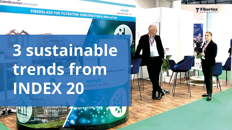 Sustainable nonwoven was the big trend at the world's largest nonwoven event!