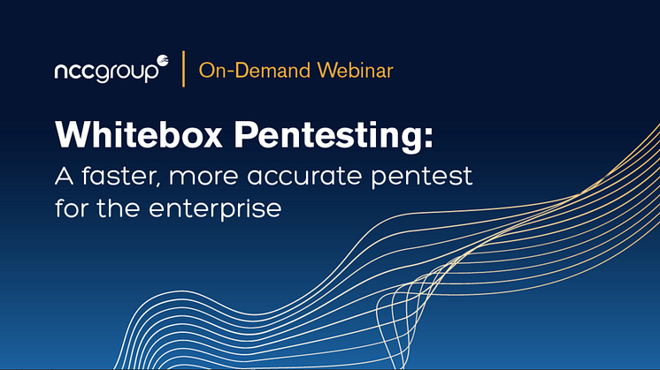 (WEBINAR) Whitebox pentesting: A faster, more accurate pentest for the enterprise