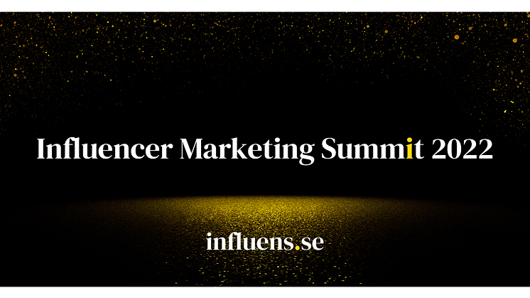 Premiär för Nordens första Influencer Marketing Summit.