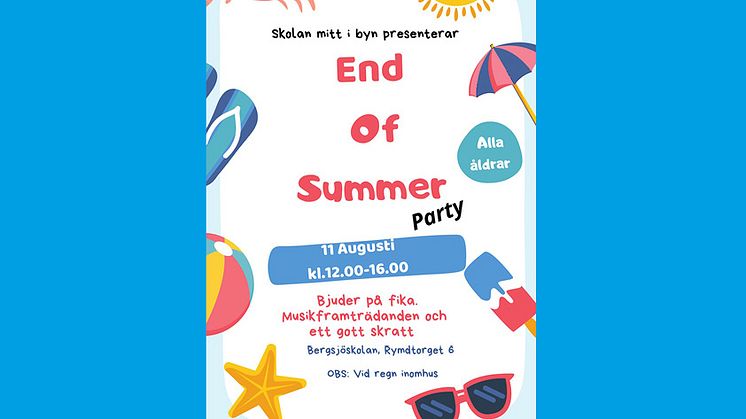Fredag 11 augusti ordnar Skolan mitt i byn en End of summer-fest på Bergsjöskolan. 