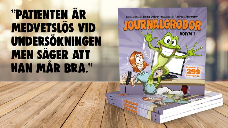 ”Journalgrodor” innehåller fler än 299 komiska felskrivningar från den svenska sjukvården.
