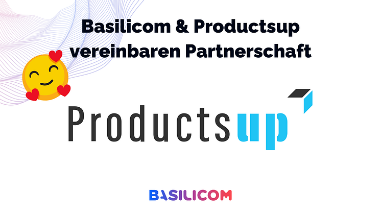 Bessere Produktinhalte durch Feed Management und Marktplatzanbindungen − Basilicom und Productsup vereinbaren Partnerschaft