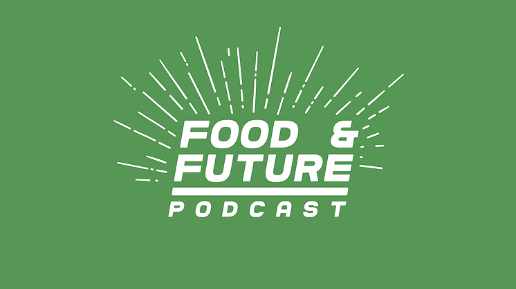 ​Mitä syödään vuonna 2050? Syksyn kiinnostavin podcast-sarja pureutuu ruoan tulevaisuuteen
