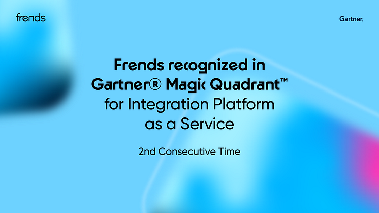 Frends erkänns för andra året i rad i Gartner® Magic Quadrant™ for Integration Platform as a Service.