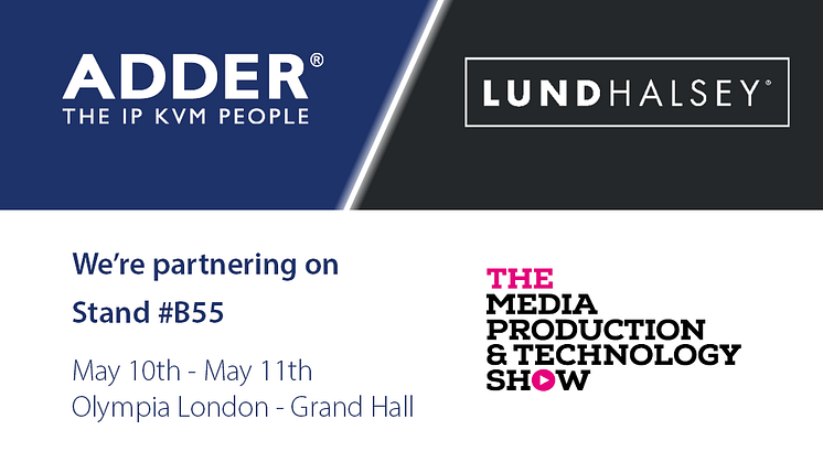 Adder and LundHalsey Join Forces to Showcase the Ultimate Broadcast Control Room Solution at MPTS 2023