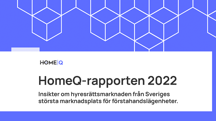 HomeQs årsrapport för hyresrättsmarknaden 2022