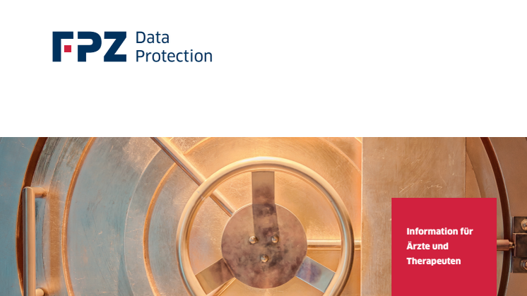 Die neue EU-Datenschutzgrundverordnung - Die Lösung von FPZ für Ärzte und Therapeuten