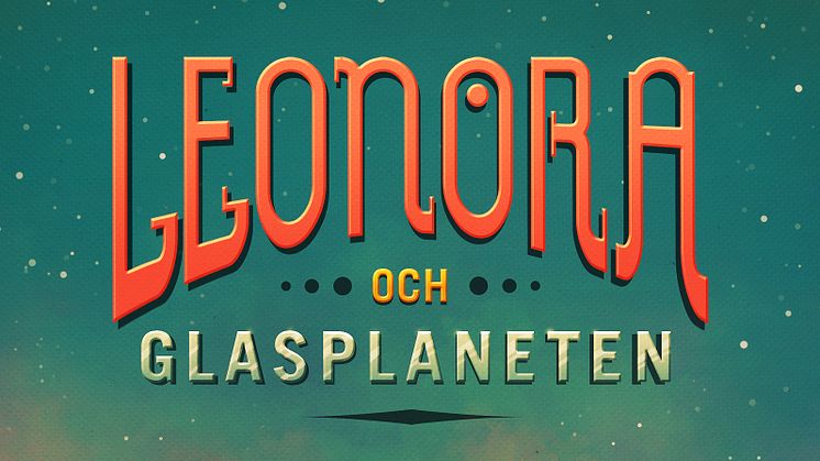 Leonora och Glasplaneten – science fiction för de yngsta 