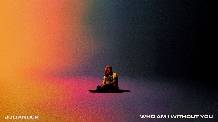 NY SINGEL. Juliander aktuell med “Who Am I Without You” - andra singeln från hans kommande debutalbum
