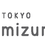 TOKYO mizumachi