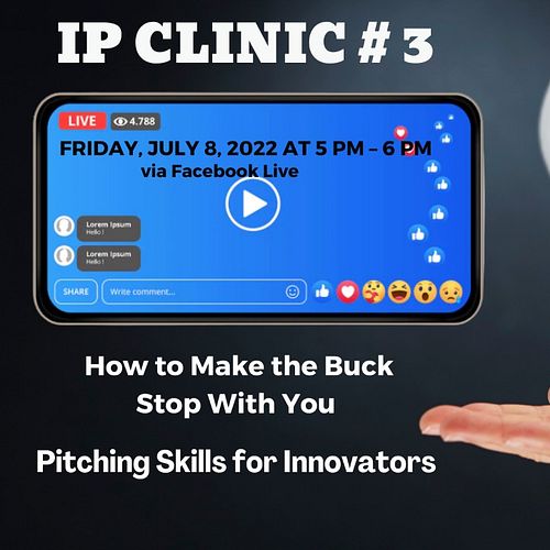 PitchMark IP Clinic #3: How to Make the Buck Stop with You - Pitching skills for innovators