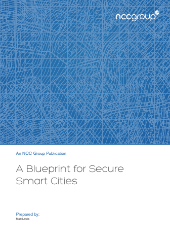 NCC Group A Blueprint for Secure Smart Cities whitepaper 
