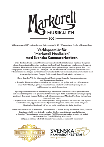 Markurell Musikalen: Presskonferens 2 december kl 15 i Wirénsalen, Örebro Konserthus.