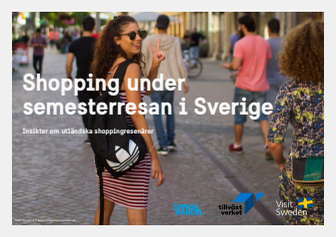 Utländska turister vill shoppa svenskt. Kortversion av en rapport om utländska shoppingesenärer i Sverige.
