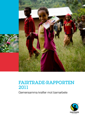Fairtrade-rapporten 2011: Gemensamma krafter mot barnarbete