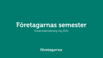 Företagarnas semester_panelundersökning maj och juni 2021.pdf