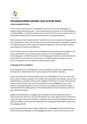 "Peacebuilding defines our future now" - svensk sammanfattning
