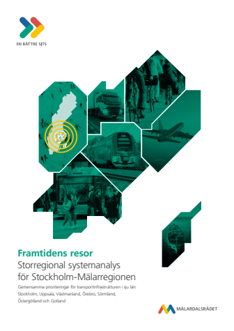 Framtidens resor - Storregional systemanalys för Stockholm-Mälarregionen 2020