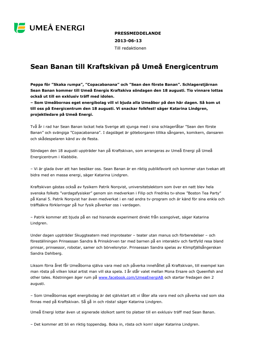 Sean Banan till Kraftskivan på Umeå Energicentrum