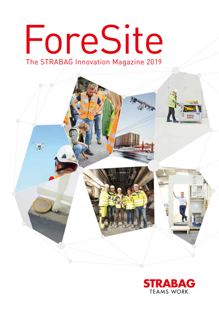 ForeSite: The STRABAG Innovation Magazine 2019