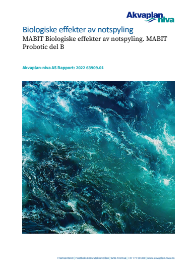 Akvaplan-niva Rapport 2022 Del B Biologiske_effekter_av_notspyling.pdf