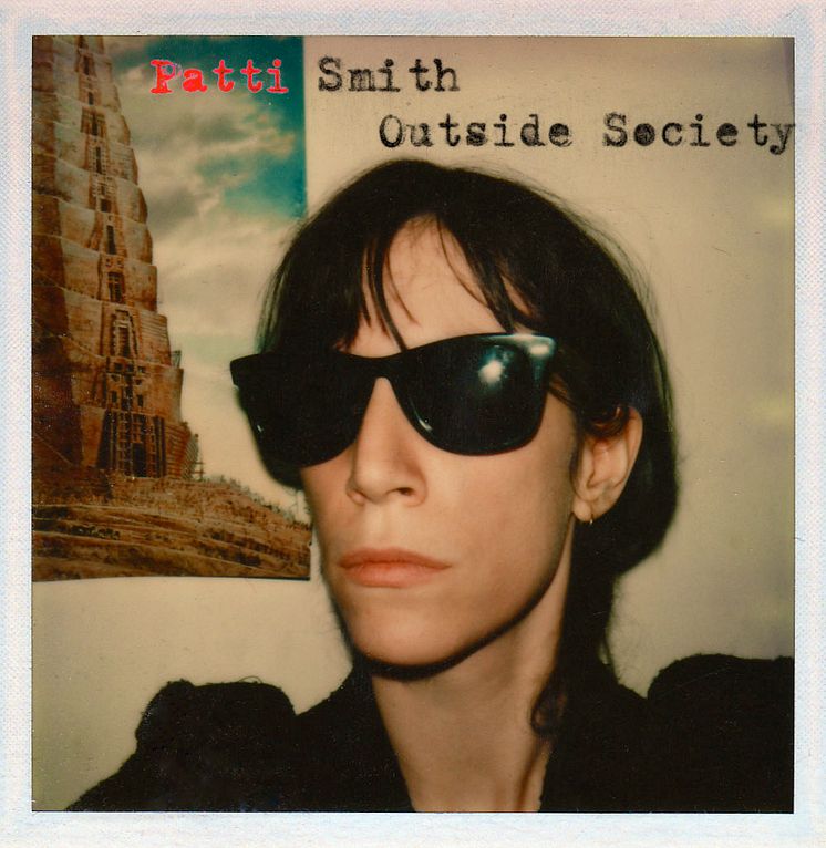 Patti Smith - "Outside Society"
