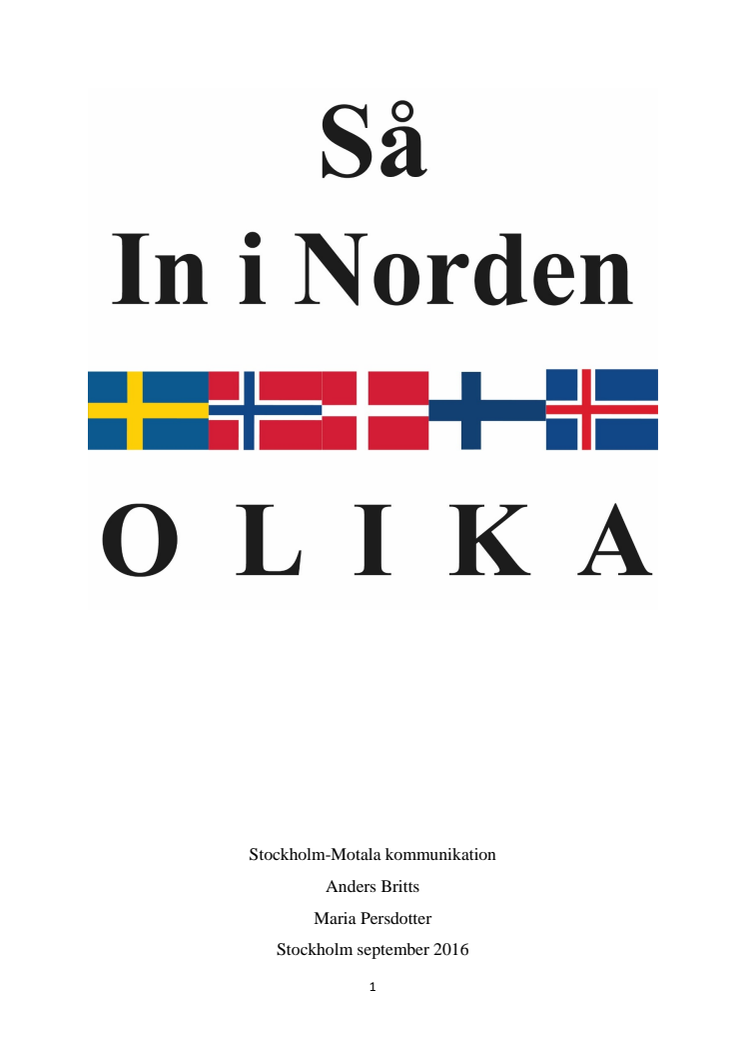 Rapport: "Så in i Norden olika"