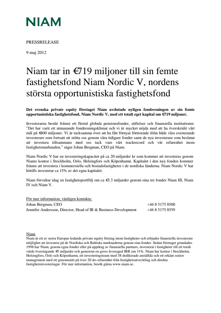 Niam tar in €719 miljoner till sin femte fastighetsfond Niam Nordic V, nordens största opportunistiska fastighetsfond