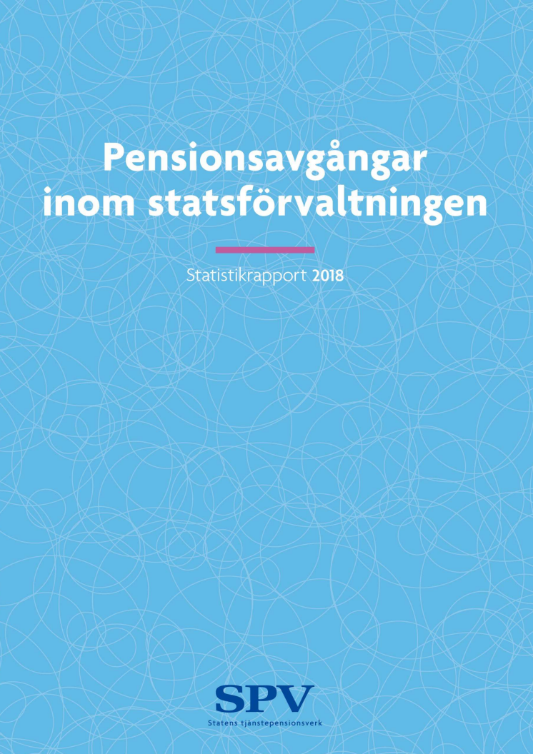 Pensionsavgångar inom statsförvaltningen - Statistikrapport 2018