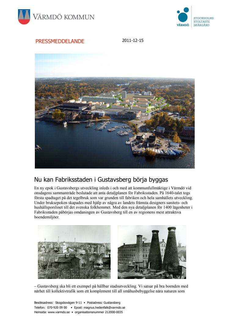 Nu kan Fabriksstaden i Gustavsberg börja byggas