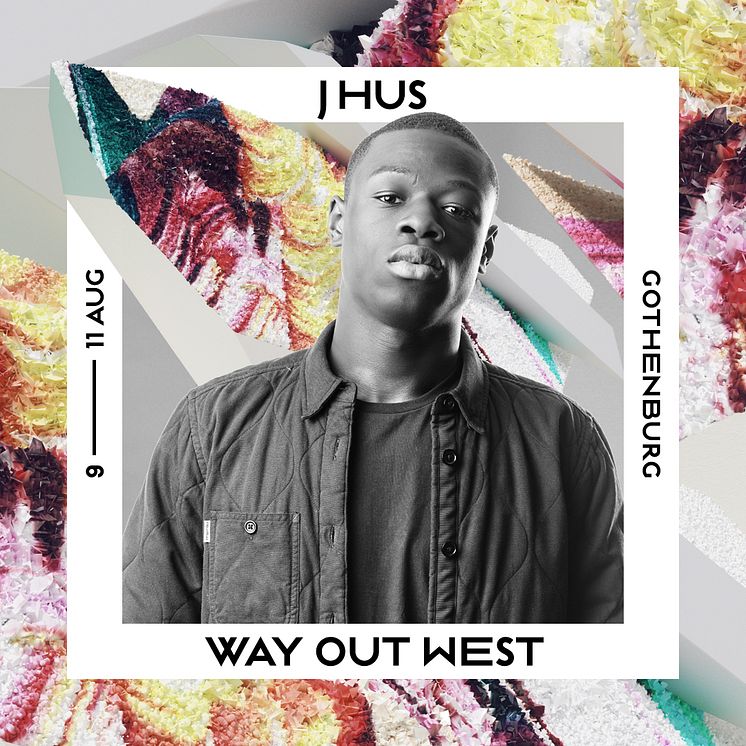 J HUS – Way Out West 2018