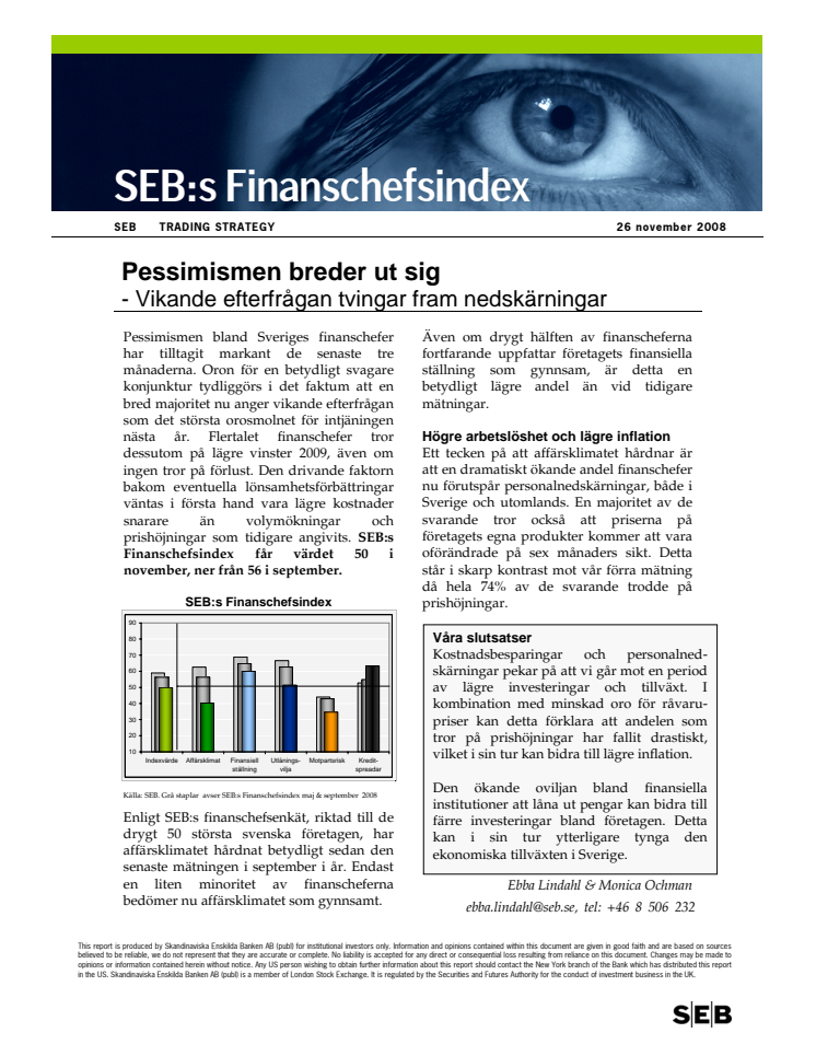 SEB:s Finanschefsindex: Pessimismen breder ut sig - Vikande efterfrågan tvingar fram nedskärningar