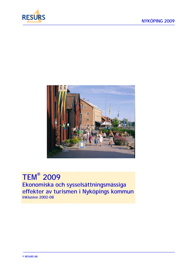950 personer jobbar med turism i Nyköping950 personer jobbar med turism i Nyköping -  Branschen omsatte 1,12 miljarder 2009