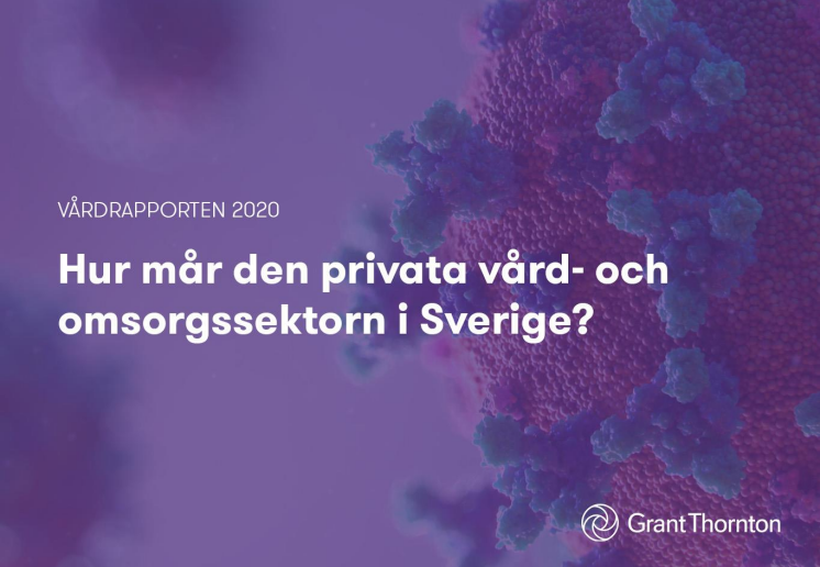 Vårdrapporten 2020: Hur mår den privata vård- och omsorgsmarknaden i Sverige?
