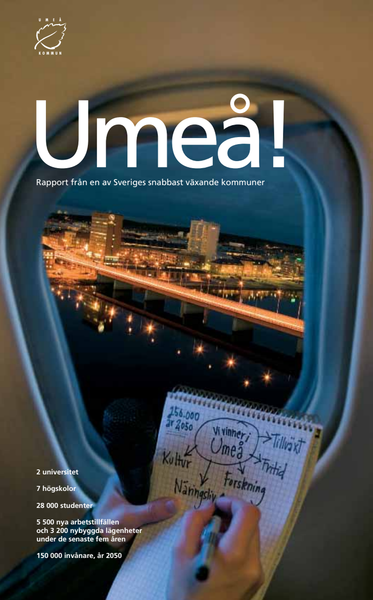 Umeå! - rapport från en av Sveriges snabbast växande kommuner (PDF, 2.4 MB)