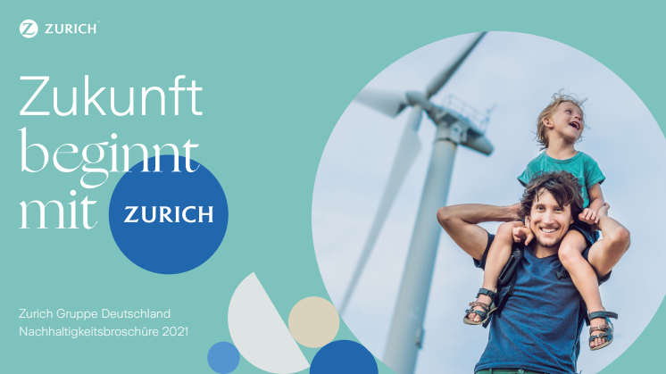 Zukunft beginnt mit Zurich: Unsere Nachhaltigkeitsbroschüre 2021