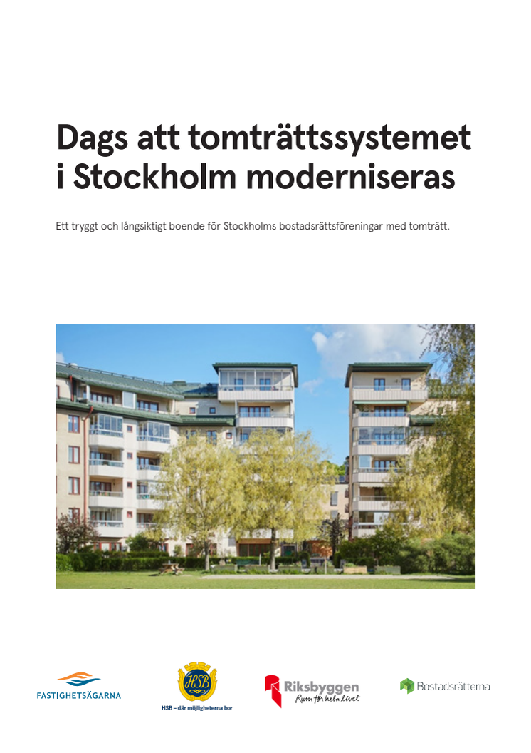 Dags att tomträttssystemet i Stockholm moderniseras