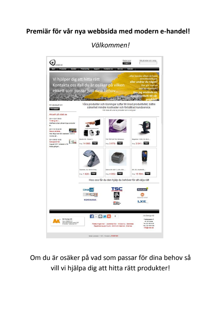Premiär för vår nya webbsida med modern e-handel